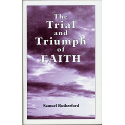 The Trial and Triumph of Faith